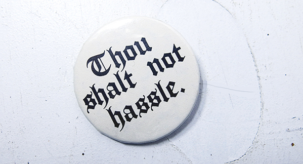 thou shall not hassle button